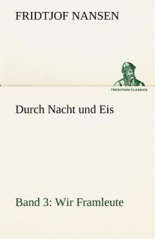 Книга Durch Nacht Und Eis - Band 3 Fridtjof Nansen