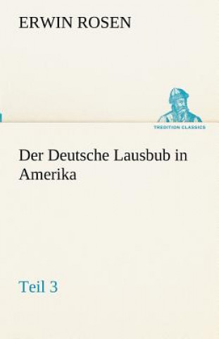 Carte Deutsche Lausbub in Amerika - Teil 3 Erwin Rosen
