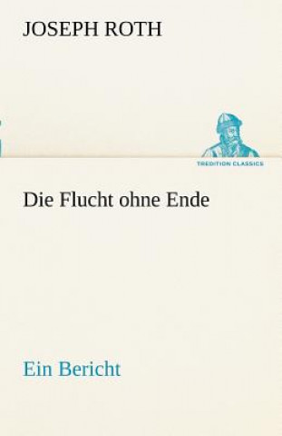 Kniha Flucht Ohne Ende Joseph Roth