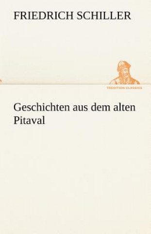 Carte Geschichten Aus Dem Alten Pitaval Friedrich von Schiller