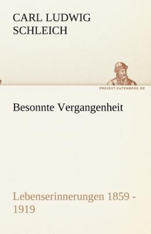 Libro Besonnte Vergangenheit Carl L. Schleich