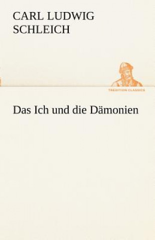 Βιβλίο Ich Und Die Damonien Carl L. Schleich