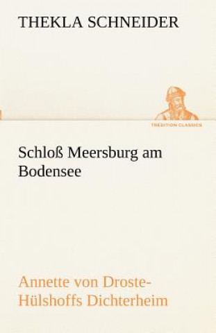 Könyv Schloss Meersburg Am Bodensee Thekla Schneider