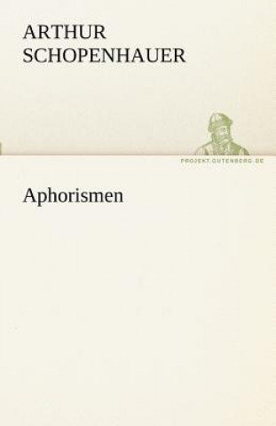 Könyv Aphorismen Arthur Schopenhauer