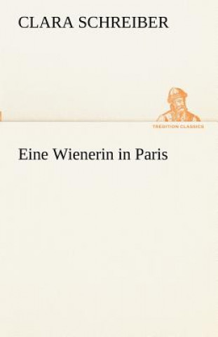 Livre Eine Wienerin in Paris Clara Schreiber