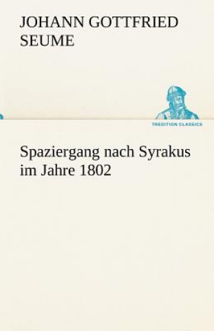 Carte Spaziergang Nach Syrakus Im Jahre 1802 Johann Gottfried Seume