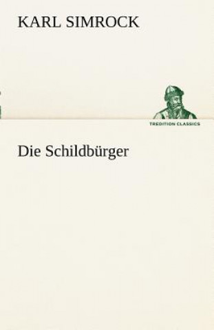 Kniha Schildburger Karl J. Simrock