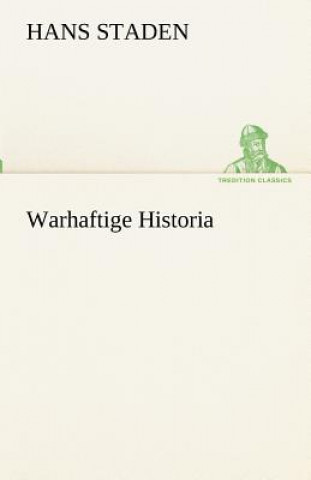 Livre Warhaftige Historia Hans Staden