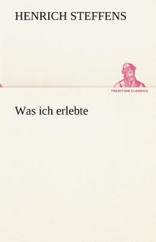 Carte Was Ich Erlebte Henrich Steffens