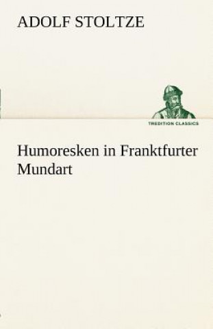 Książka Humoresken in Franktfurter Mundart Adolf Stoltze