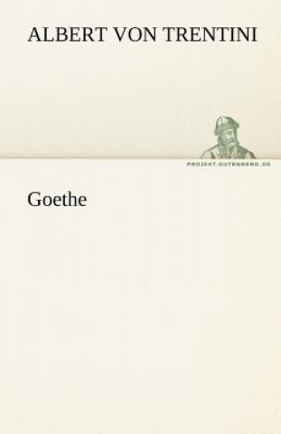 Książka Goethe Albert von Trentini