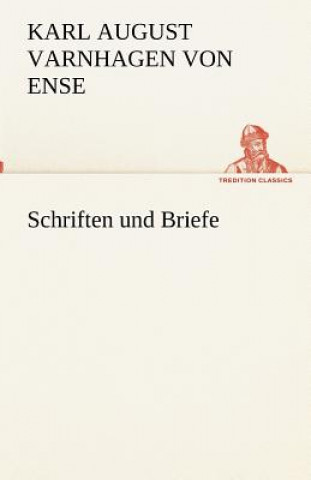 Könyv Schriften und Briefe Karl August Varnhagen von Ense