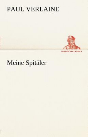 Книга Meine Spitaler Paul Verlaine