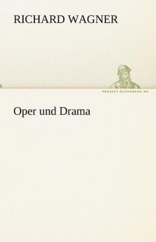 Kniha Oper Und Drama Richard Wagner
