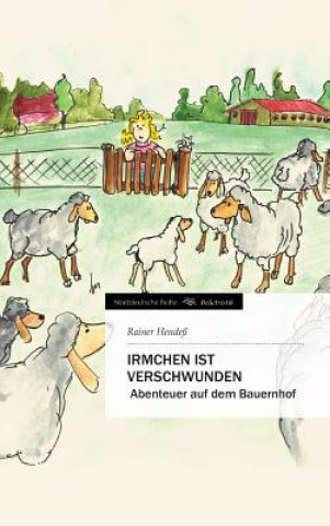 Kniha Irmchen Ist Verschwunden Rainer Hendeß