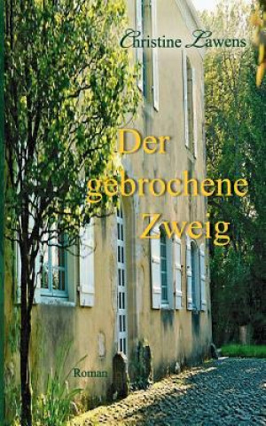 Livre Der Gebrochene Zweig Christine Lawens