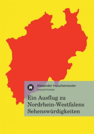 Carte Ein Ausflug zu Nordrhein-Westfalens Sehenswürdigkeiten Alexander Hutschenreuter