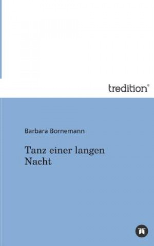 Carte Tanz Einer Langen Nacht Barbara Bornemann