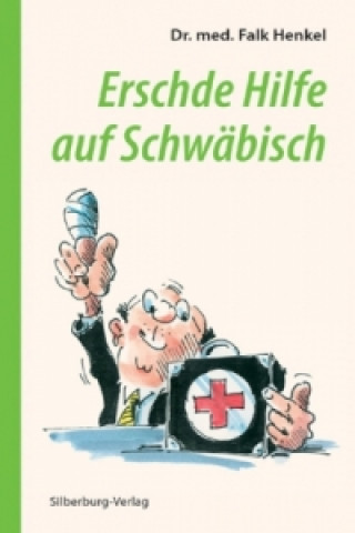Könyv Erschde Hilfe auf Schwäbisch Falk Henkel