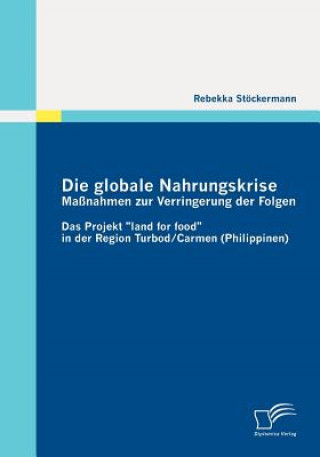 Book Die Globale Nahrungskrise Rebekka Stöckermann