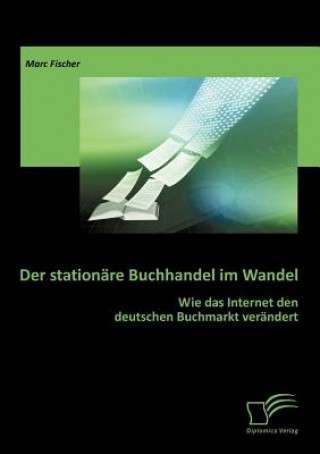 Kniha stationare Buchhandel im Wandel Marc Fischer