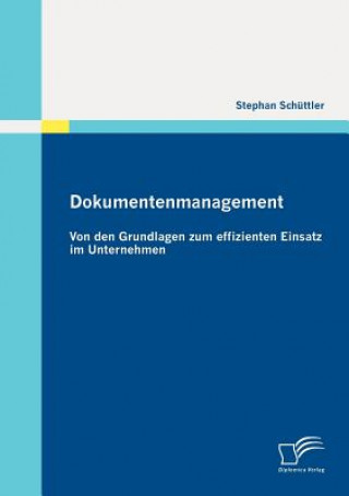 Книга Dokumentenmanagement Stephan Schüttler