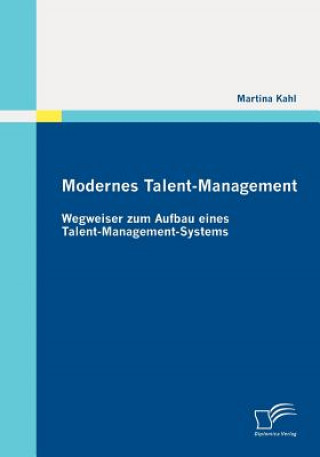 Könyv Modernes Talent-Management Martina Kahl