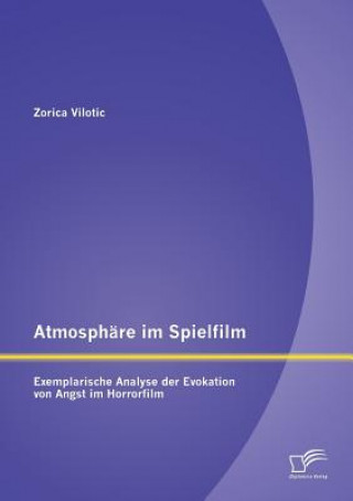 Kniha Atmosphare im Spielfilm Zorica Vilotic