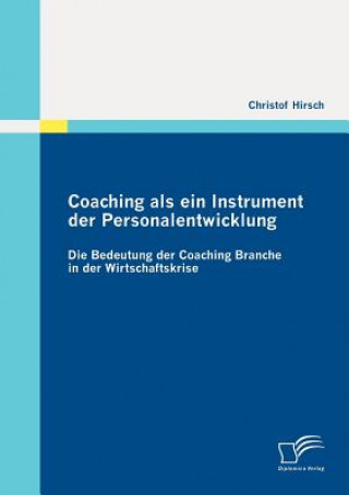 Kniha Coaching als ein Instrument der Personalentwicklung Christof Hirsch