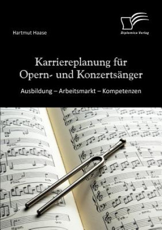 Kniha Karriereplanung fur Opern- und Konzertsanger Hartmut Haase