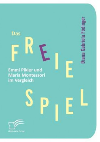 Libro freie Spiel Diana G. Födinger