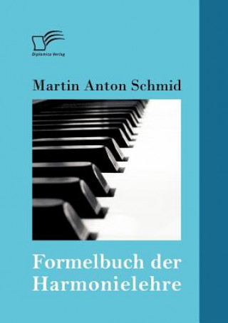 Książka Formelbuch der Harmonielehre Martin A. Schmid