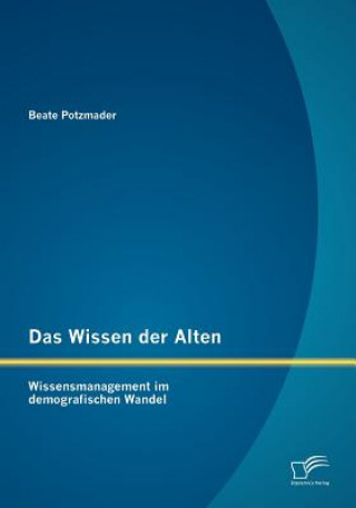 Knjiga Wissen der Alten Beate Potzmader