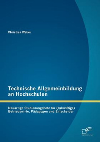 Carte Technische Allgemeinbildung an Hochschulen Christian Weber