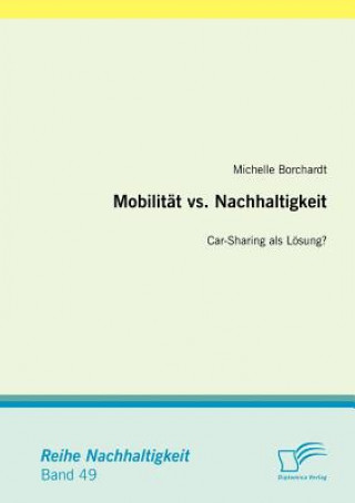 Könyv Mobilitat vs. Nachhaltigkeit Michelle Borchardt