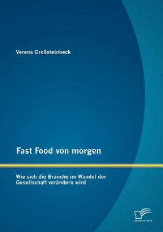 Kniha Fast Food von morgen Verena Großsteinbeck