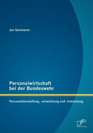 Kniha Personalwirtschaft bei der Bundeswehr Jan Sommerer