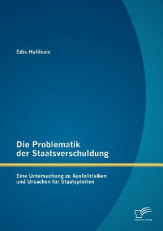 Könyv Die Problematik Der Staatsverschuldung Edis Halilovic