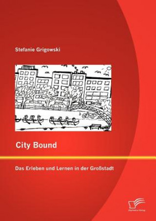 Könyv City Bound Stefanie Grigowski