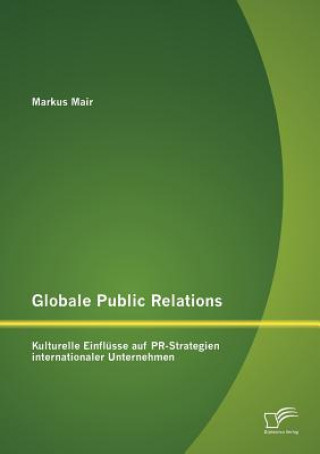 Kniha Globale Public Relations Markus Mair