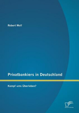 Carte Privatbankiers in Deutschland Robert Wolf