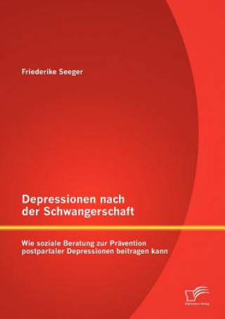 Könyv Depressionen Nach Der Schwangerschaft Friederike Seeger