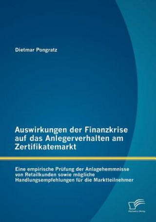 Carte Auswirkungen Der Finanzkrise Auf Das Anlegerverhalten am Zertifikatemarkt Dietmar Pongratz