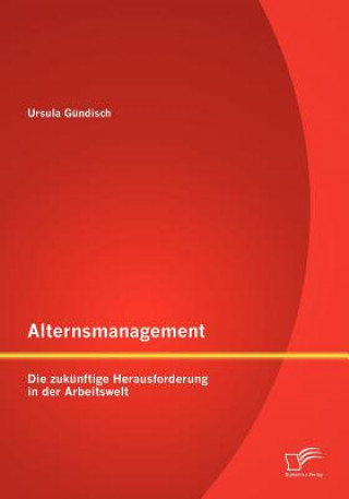 Książka Alternsmanagement Ursula Gündisch