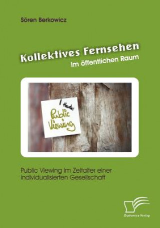 Kniha Kollektives Fernsehen im oeffentlichen Raum Sören Berkowicz