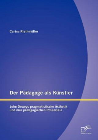 Kniha Padagoge als Kunstler Carina Riethmüller