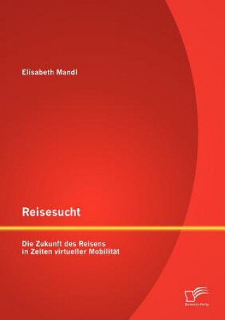 Książka Reisesucht Elisabeth Mandl