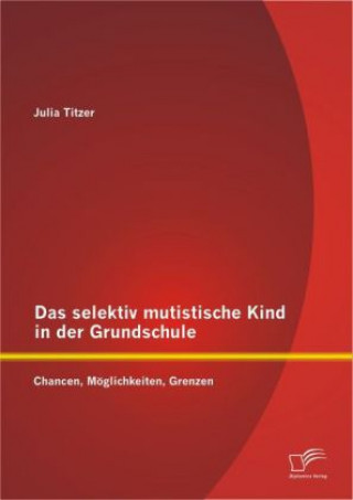 Carte selektiv mutistische Kind in der Grundschule Julia Titzer