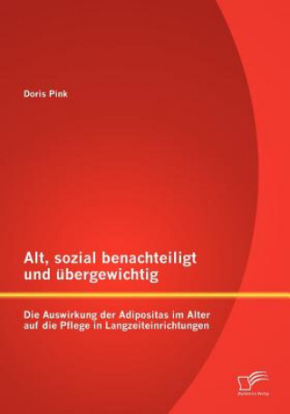 Kniha Alt, sozial benachteiligt und ubergewichtig Doris Pink