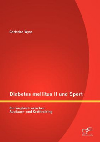 Carte Diabetes mellitus II und Sport Christian Wyss